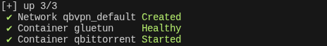Terminal output showing three items: network created, gluetun container healthy, and qbittorrent container started; all items have green status indicators.